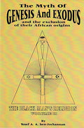The Myth of Genesis and Exodus and the Exclusion of Their African Origins: The Black Man's Religion - Paperback