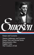 Emerson Essays and Lectures: Nature; Addresses, and Lectures/Essays: First and Second Series/Representative Men/English Traits/The Conduct of Life - Hardcover