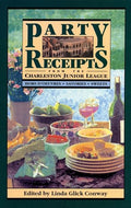 Party Receipts from the Charleston Junior League - Paperback