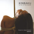 Kinbaku: The Art of Rope Bondage - Hardcover