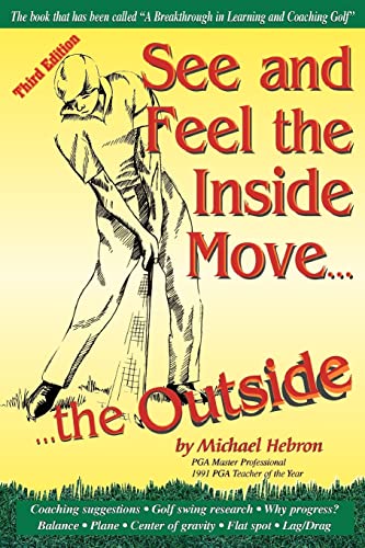 See and Feel the Inside Move the Outside, Third Revsion - Paperback