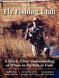 Fly Fishing Utah: A Quick, Clear Understanding of Where to Fly Fish in Utah - Paperback