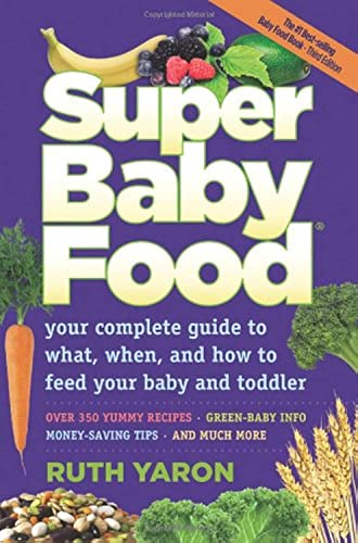 Super Baby Food: Your Complete - Mass Market Paperbound