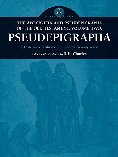 The Apocrypha and Pseudepigrapha of the Old Testament, Volume Two: Pseudepigrapha - Paperback