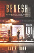 Benesh: A Historical Fiction Novel of 1930s New York, WWII, and the Holocaust - Paperback