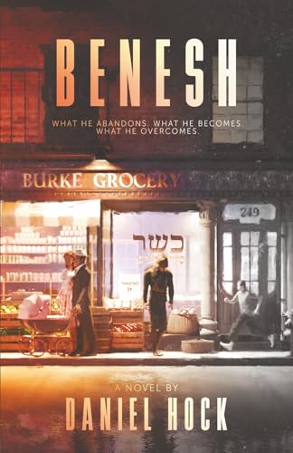 Benesh: A Historical Fiction Novel of 1930s New York, WWII, and the Holocaust - Paperback