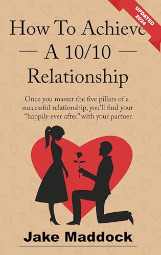 How To Achieve A 10/10 Relationship - Hardcover