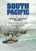South Pacific Air War Volume 6: Wau to Bismarck Sea, January - March 1943 - Paperback