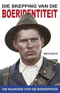 Die Skepping van die Boeridentiteit - Paperback