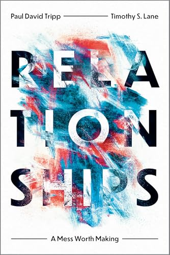Relationships: A Mess Worth Making - Paperback