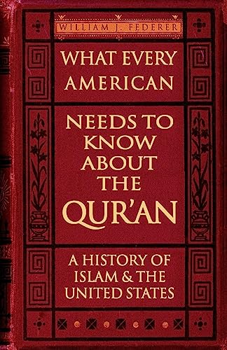 What Every American Needs to Know about the Qur'an: A History of Islam & the United States - Paperback