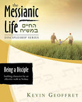 Being a Disciple of Messiah: Building Character for an Effective Walk in Yeshua (The Messianic Life Discipleship Series / Bible Study) - Paperback
