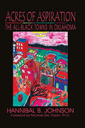 Acres of Aspiration: The All-Black Towns of Oklahoma - Paperback