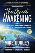 The Great Awakening: Our Prophesized Transformation and the Attainment of Embodied Enlightenment - Paperback