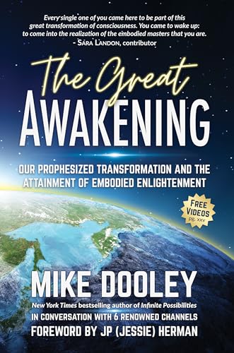 The Great Awakening: Our Prophesized Transformation and the Attainment of Embodied Enlightenment - Paperback
