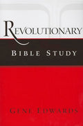 Revolutionary Bible Study: A Chronological Approach to Acts, Paul's Letters, and the First-Century Church - Paperback