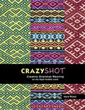 Crazyshot!-Creative Overshot Weaving on the Rigid Heddle Loom - Paperback