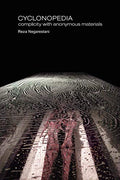 Cyclonopedia: Complicity with Anonymous Materials - Paperback