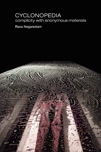 Cyclonopedia: Complicity with Anonymous Materials - Paperback
