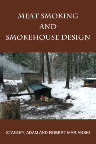 Meat Smoking And Smokehouse Design - Paperback