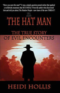 The Hat Man: The True Story of Evil Encounters - Paperback