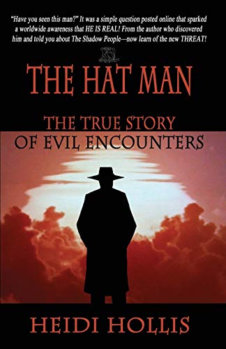 The Hat Man: The True Story of Evil Encounters - Paperback