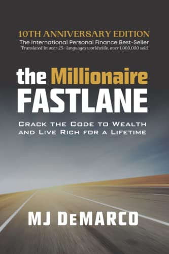 The Millionaire Fastlane: Crack the Code to Wealth and Live Rich for a Lifetime! - Paperback