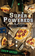 Super Powereds: Year 3 - Hardcover