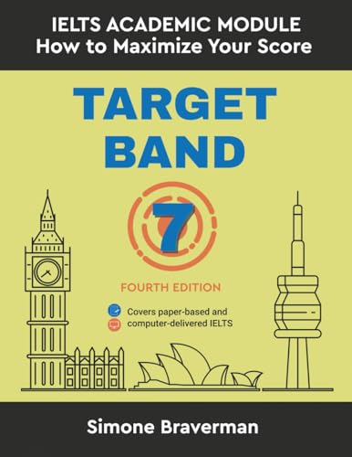 Target Band 7: IELTS Academic Module - How to Maximize Your Score (Fourth Edition) - Paperback
