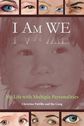 I Am WE: My Life with Multiple Personalities - Paperback
