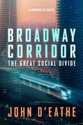 Broadway Corridor: The Great Social Divide - Paperback