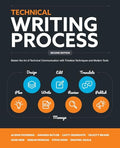 Technical Writing Process: Master the Art of Technical Communication with Timeless Techniques and Modern Tools - Paperback