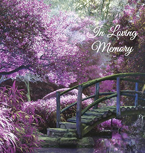 "In Loving Memory" Funeral Guest Book, Memorial Guest Book, Condolence Book, Remembrance Book for Funerals or Wake, Memorial Service Guest Book: A Cel - Hardcover