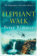 Elephant Walk: The Brigandshaw Chronicles Book 2 - Paperback