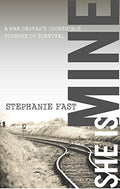 She Is Mine: A War Orphan's Incredible Journey of Survival - Paperback