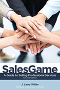 SalesGame: A Guide to Selling Professional Services - Paperback