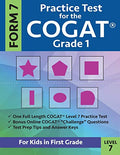 Practice Test for the CogAT Grade 1 Form 7 Level 7: Gifted and Talented Test Prep for First Grade; CogAT Grade 1 Practice Test; CogAT Form 7 Grade 1, - Paperback