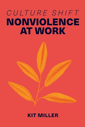 Culture Shift: Nonviolence at Work - Paperback