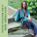 Woven Style for the 15" Rigid Heddle Loom: Go Beyond the Rectangle Combining Knitting, Sewing or Crochet - Paperback