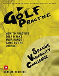 Golf Practice: How to Practice Golf and Take Your Range Game to the Course - Paperback