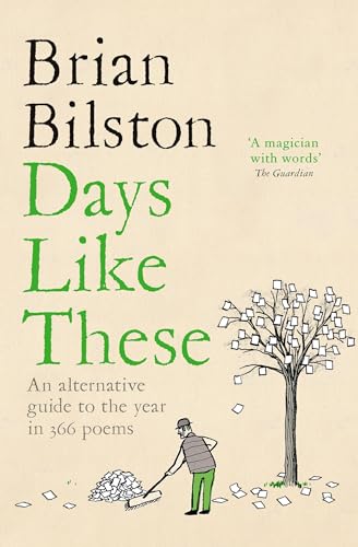Days Like These: An Alternative Guide to the Year in 366 Poems - Paperback