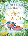 The Ogre Who Wasn't - Hardcover