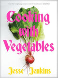 Cooking with Vegetables: The Sunday Times Bestseller - Hardcover
