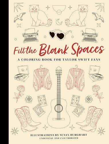Fill the Blank Spaces: A Coloring Book for Taylor Swift Fans - Paperback