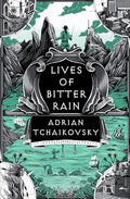Lives of Bitter Rain: A Tyrant Philosophers Novella - Hardcover