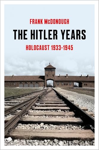The Hitler Years: Holocaust 1933-1945 - Hardcover