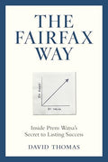 The Fairfax Way: Inside Prem Watsa's Secret to Lasting Success - Hardcover
