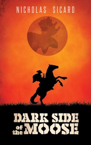 Dark Side of the Moose - Paperback