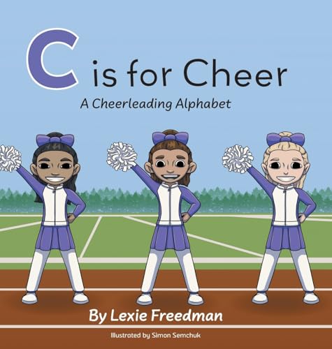 C is for Cheer: A Cheerleading Alphabet - Hardcover