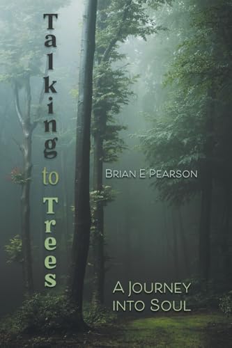 Talking to Trees: A Journey into Soul - Paperback